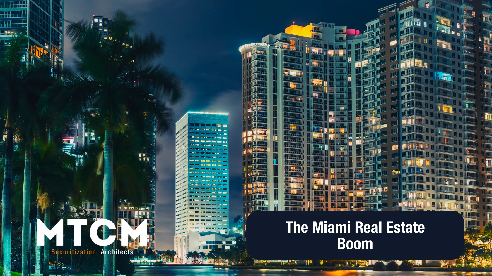 The Miami Real Estate Boom