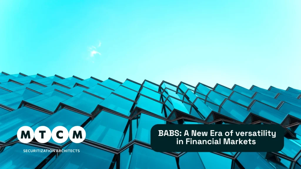 BABS: a new era of versatility in Financial Markets
