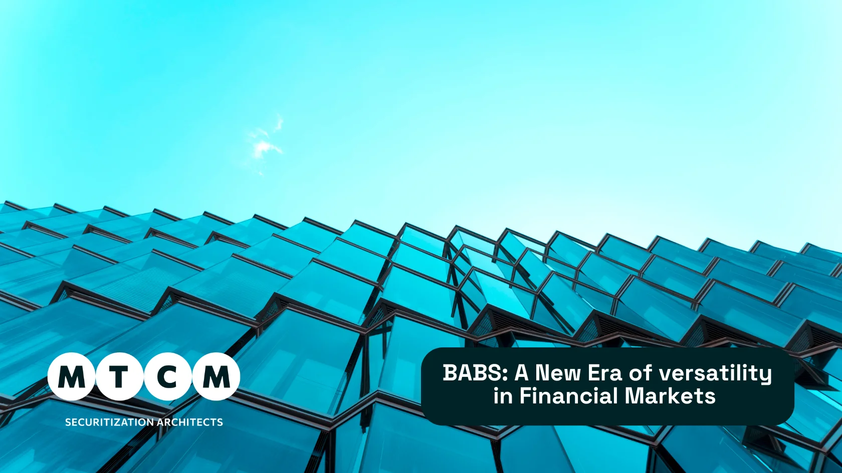 BABS: a new era of versatility in Financial Markets