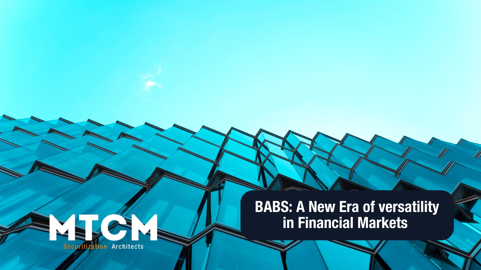 BABS: a new era of versatility in Financial Markets