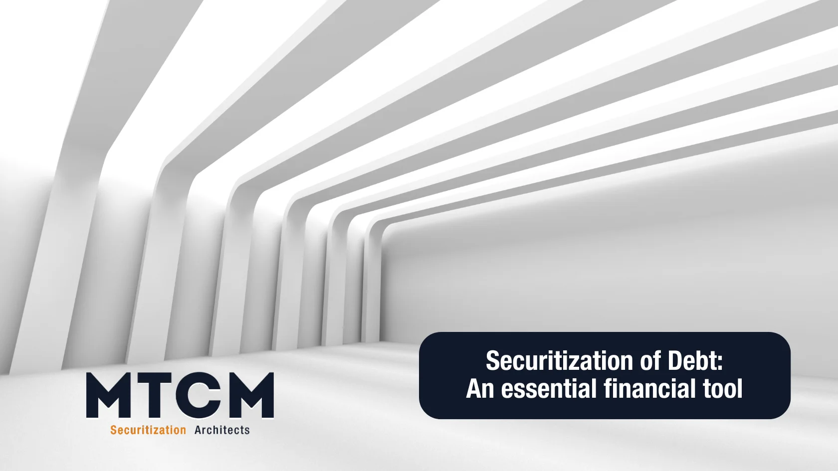 Securitization of Debt: an essential financial tool