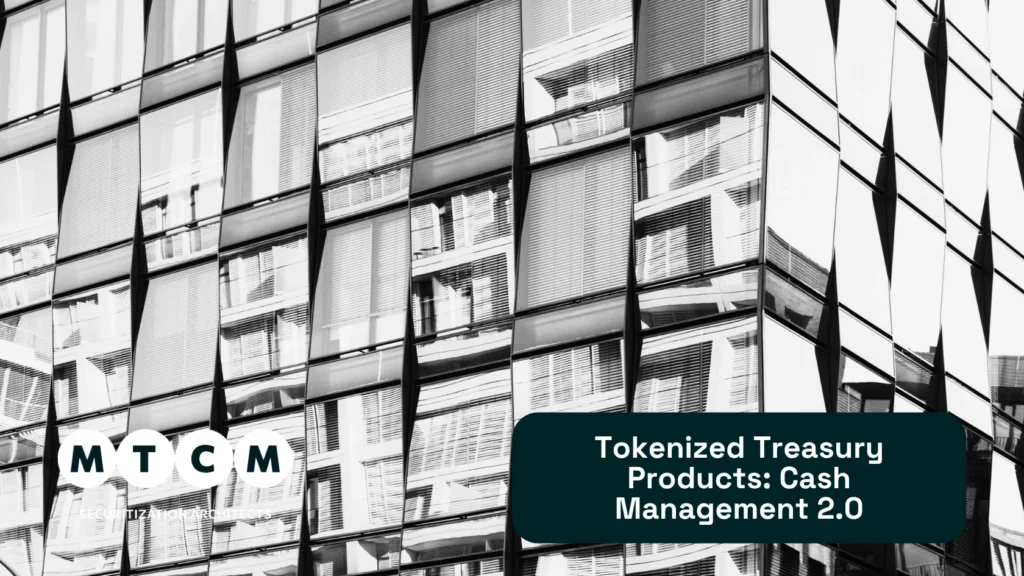 Tokenized Treasury Products: Cash Management 2.0